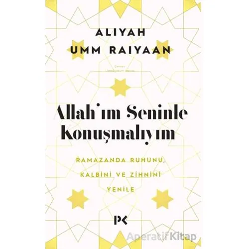 Allahım Seninle Konuşmalıyım - Aliyah Umm Raiyaan - Profil Kitap