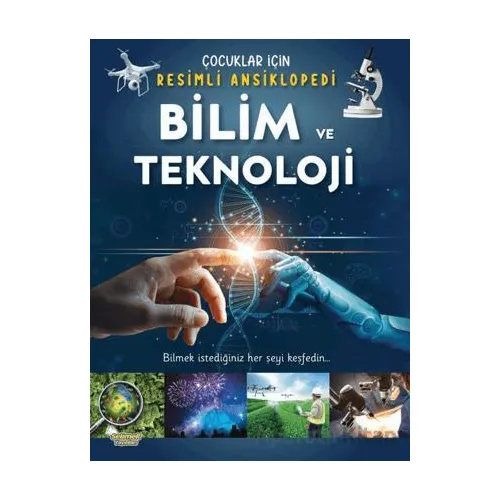 Bilim ve Teknoloji / Çocuklar İçin Resimli Ansiklopedi - Kolektif - Selimer Yayınları