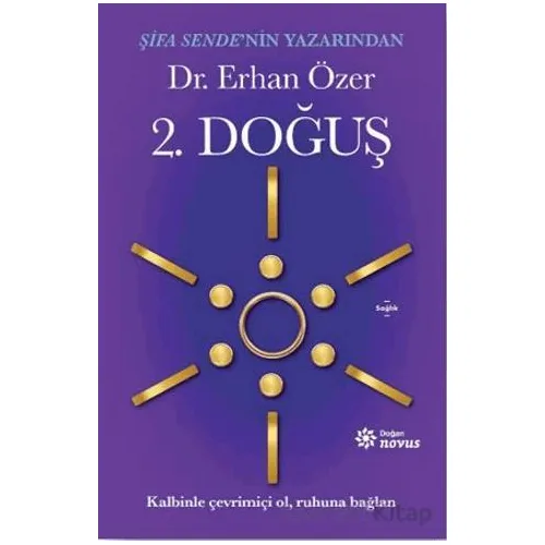 2. Doğuş Kalbinle Çevrimiçi Ol, Ruhuna Bağlan - Erhan Özer - Doğan Novus