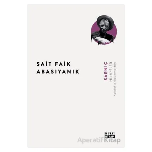 Sarnıç - Sait Faik Abasıyanık - Kule Kitap