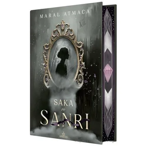 Saka ve Sanrı 2 - Yan Boyamalı - Maral Atmaca - Ephesus Yayınları