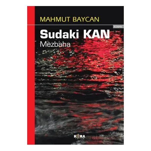 Sudaki Kan / Mezbaha - Mahmut Baycan - Kora Yayın