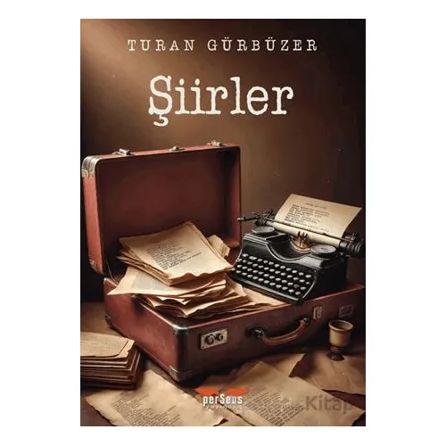 Şiirler - Turan Gürbüzer - Perseus