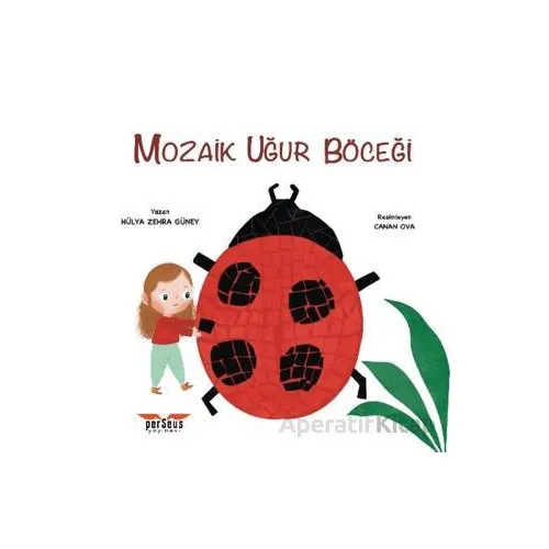 Mozaik Uğur Böceği - Hülya Zehra Güney - Perseus
