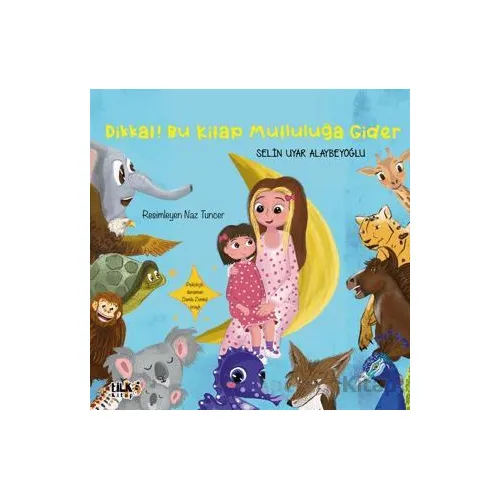 Dikkat! Bu Kitap Mutluluğa Gider - Selin Uyar Alaybeyoğlu - Tilki Kitap