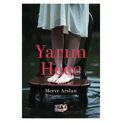 Yarım Hece - Merve Arslan - Tilki Kitap