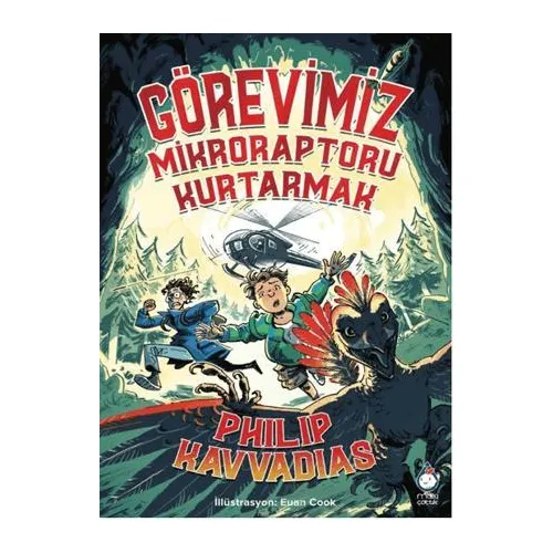 Görevimiz Mikroraptoru Kurtarmak - Philip Kavvadias - Maxi Yayıncılık