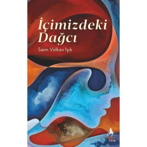 İçimizdeki Dağcı - Saim Volkan Işık - A7 Kitap