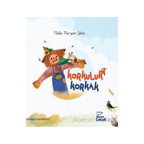 Korkuluk Korkak - Melike Meryem Şahin - Mecaz Çocuk