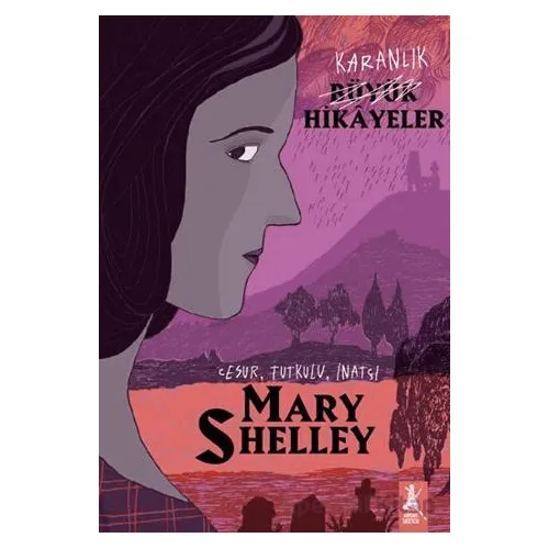 Büyük Hikayeler Mary Shelley - Paola Cantatore - Artemis Yayınları