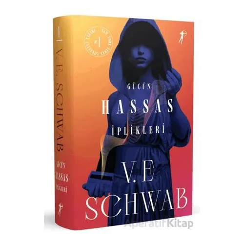 Gücün Hassas İplikleri - V. E. Schwab - Artemis Yayınları