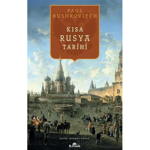 Kısa Rusya Tarihi - Paul Bushkovitch - Kronik Kitap
