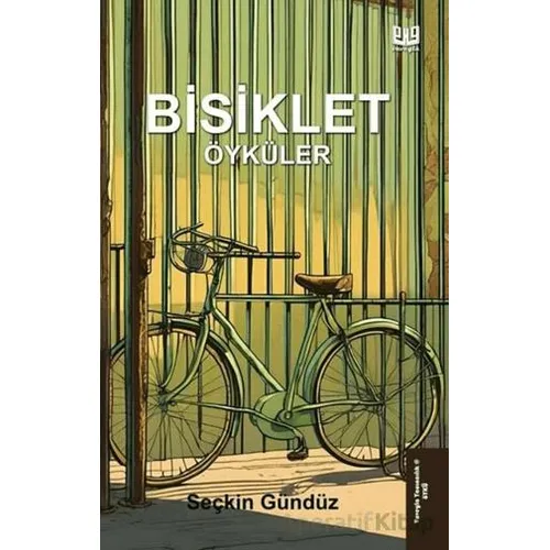 Bisiklet Öyküler - Seçkin Gündüz - Vaveyla Yayıncılık