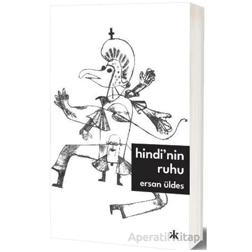 Hindi’nin Ruhu - Ersan Üldes - Kafka Kitap
