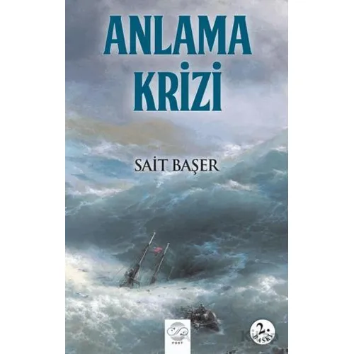 Anlama Krizi - Sait Başer - Post Yayınevi