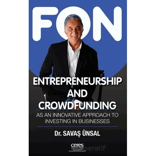 Entrepreneurship And Crowdfunding - Savaş Ünsal - Ceres Yayınları