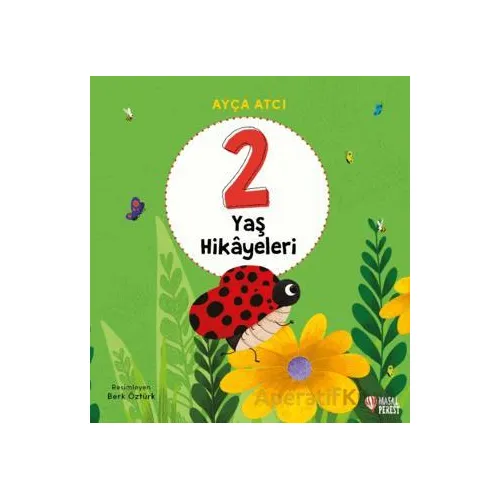2 Yaş Hikâyeleri - Ayça Atçı - Masalperest
