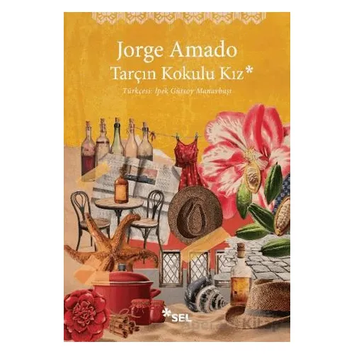 Tarçın Kokulu Kız - Jorge Amado - Sel Yayıncılık
