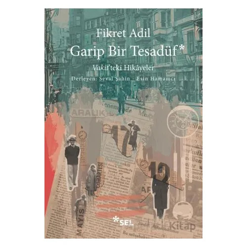 Garip Bir Tesadüf - Vakitteki Hikâyeler - Fikret Adil - Sel Yayıncılık