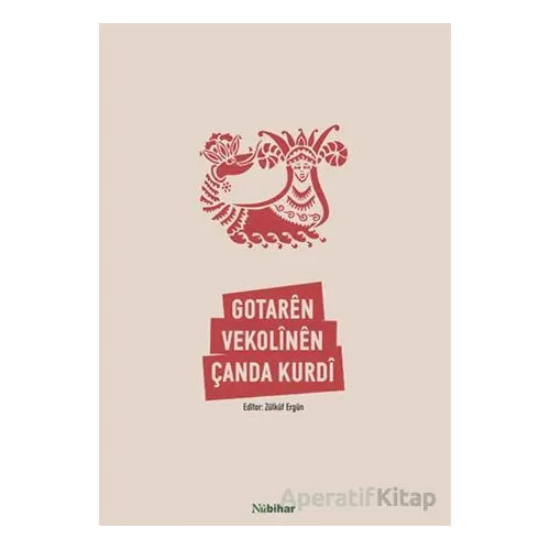 Gotarên Vekolînên Çanda Kurdî - Zülküf Ergün - Nubihar Yayınları