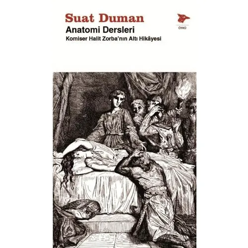 Anatomi Dersleri - Suat Duman - Alakarga Sanat Yayınları