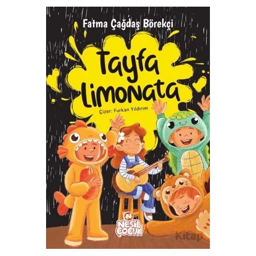 Tayfa Limonata - Fatma Çağdaş Börekçi - Nesil Çocuk Yayınları