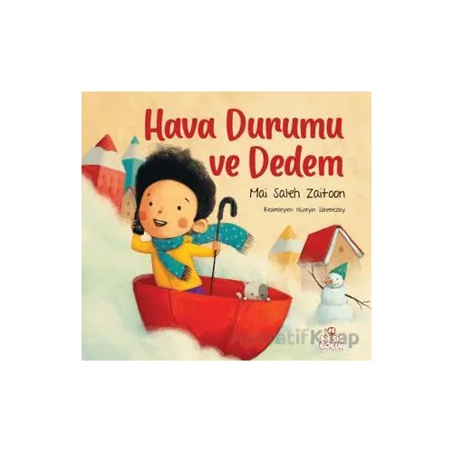 Hava Durumu ve Dedem - Mai Saleh Zaitoon - Nesil Çocuk Yayınları