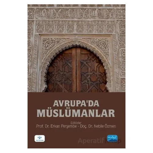 Avrupa’da Müslümanlar - Ahmet Aslan - Nobel Akademik Yayıncılık