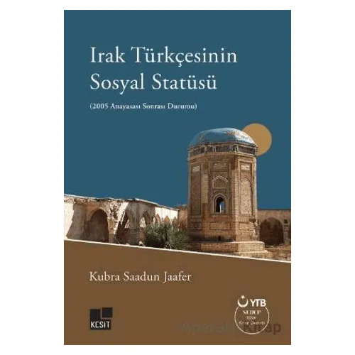 Irak Türkçesinin Sosyal Statüsü (2005 Anayasası Sonrası Durumu)
