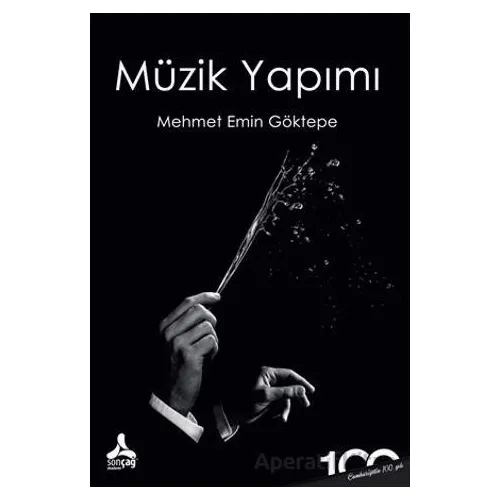 Müzik Yapımı - Mehmet Emin Göktepe - Sonçağ Yayınları