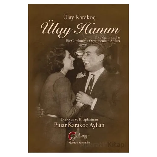 Ülay Hanım - Ülay Karakoç - Galeati Yayıncılık