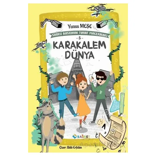 Karakalem Dünya; Sihirli Bastonun Tuhaf - Yunus Meşe - Rağbet Yayınları