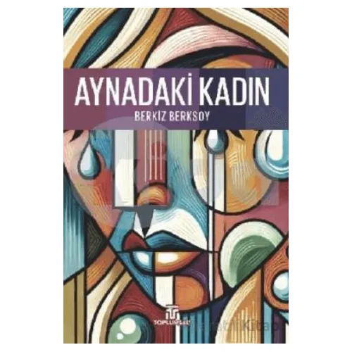 Aynadaki Kadın - Berkiz Berksoy - Toplumsal Kitap