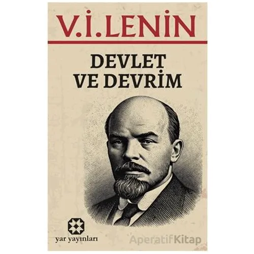 Devlet ve Devrim - V. İ. Lenin - Yar Yayınları