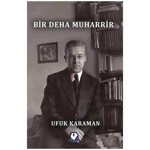 Bir Deha Muharrir - Ufuk Karaman - Cem Yayınevi