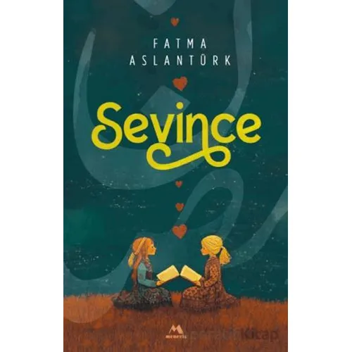 Sevince - Fatma Aslantürk - Meneviş Yayınları