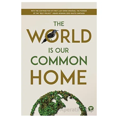 The World is our Common Home - Kolektif - Turkuvaz Kitap