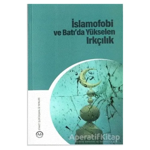 İslamofobi ve Batıda Yükselen Irkçılık - Sema Yiğit - Diyanet İşleri Başkanlığı