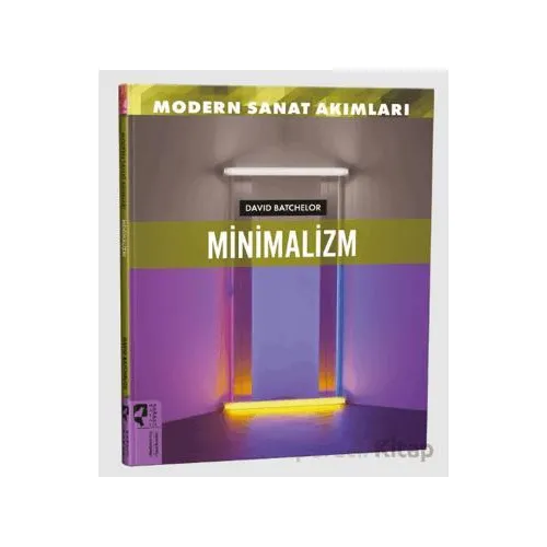 Modern Sanat Akımları: Minimalizm - David Batchelor - HayalPerest Kitap