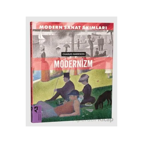 Modern Sanat Akımları: Modernizm - Charles Harrison - HayalPerest Kitap