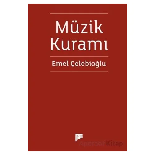 Müzik Kuramı - Emel Çelebioğlu - Pan Yayıncılık
