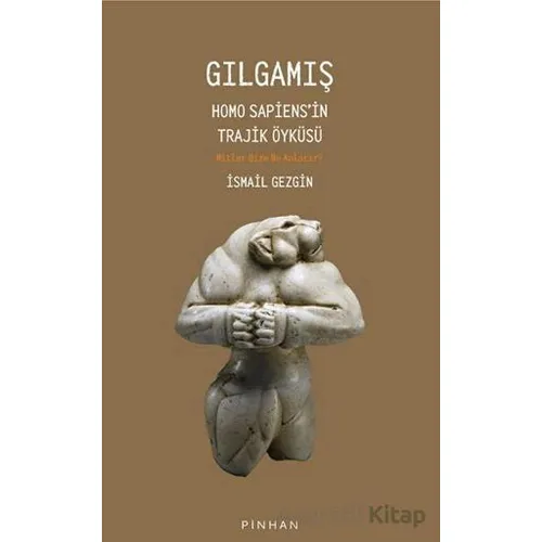 Gılgamış - İsmail Gezgin - Pinhan Yayıncılık