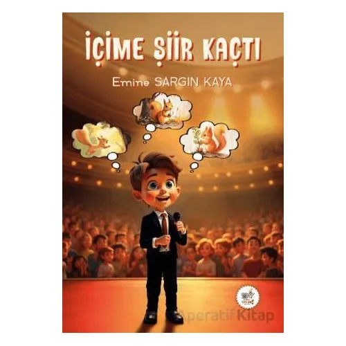 İçime Şiir Kaçtı - Emine Sargın Kaya - Servet Yayınevi