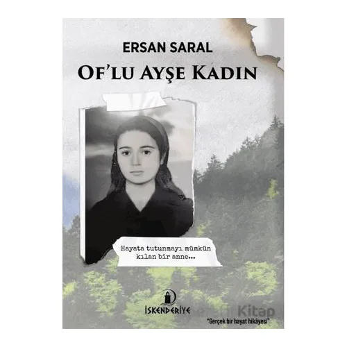Of’lu Ayşe Kadın - Ersan Saral - İskenderiye Yayınları