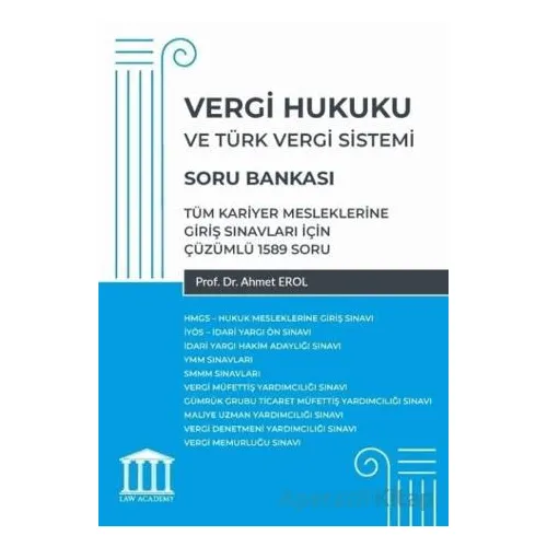 Vergi Hukuku ve Türk Vergi Sistemi - Tüm Kariyer Mesleklerine Giriş Sınavları İçin