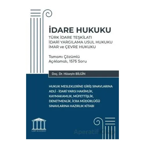 İdare Hukuku - Türk İdare Teşkilatı, İdari Yargılama Usul Hukuku, İmar ve Çevre Hukuku