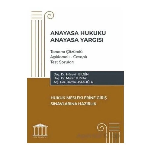 Anayasa Hukuku - Anayasa Yargısı Tamamı Çözümlü Açıklamalı - Cevaplı Test Soruları, Hukuk Meslekleri