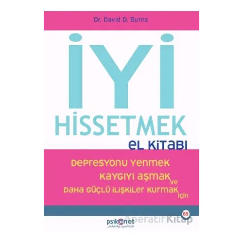 İyi Hissetmek El Kitabı - David Burns - Psikonet Yayınları