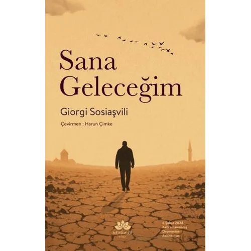 Sana Geleceğim - Giorgi Sosiaşvili - Mevsimler Kitap