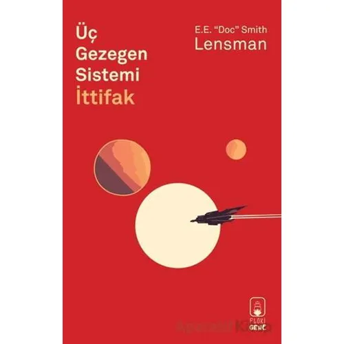 Üç Gezegen Sistemi İttifak - E.E. Doc Smith - Floki Genç